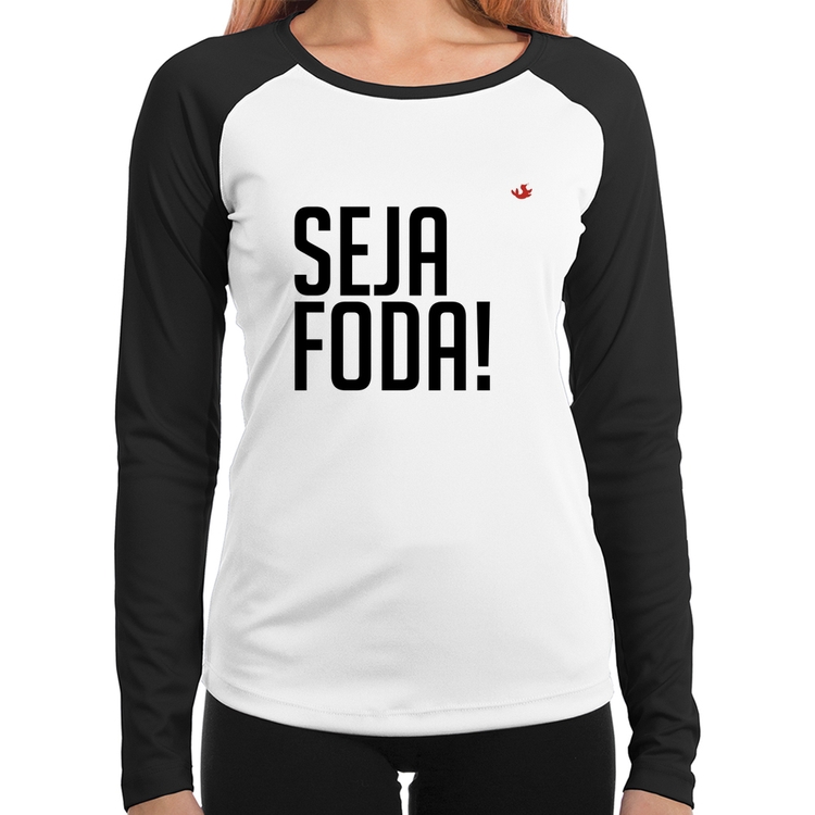 Baby Look Raglan Seja foda! Manga Longa