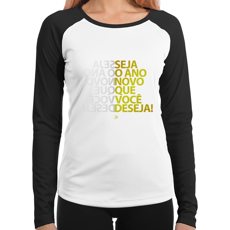 Baby Look Raglan Seja o ano novo que você deseja! Manga Longa