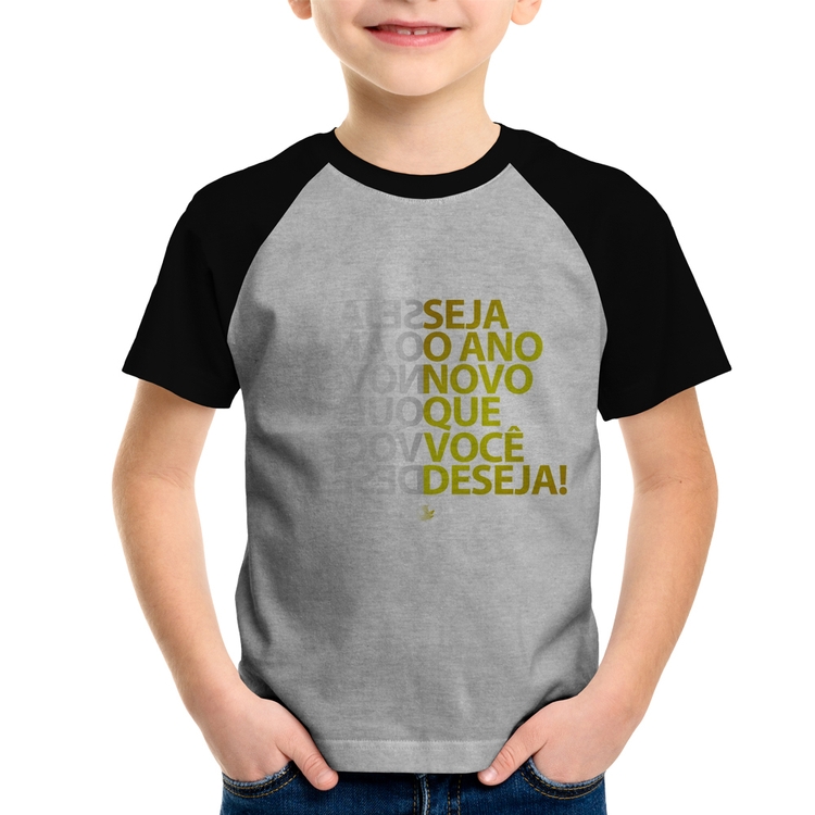 Camiseta Raglan Infantil Seja o ano novo que você deseja! - Cinza/Preto