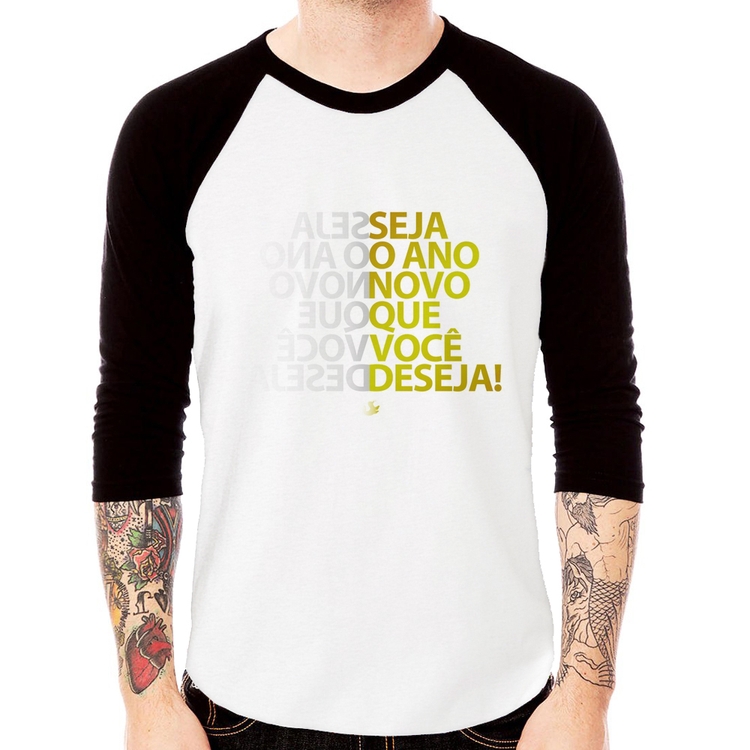 Camiseta Raglan Seja o ano novo que você deseja! Manga 3/4