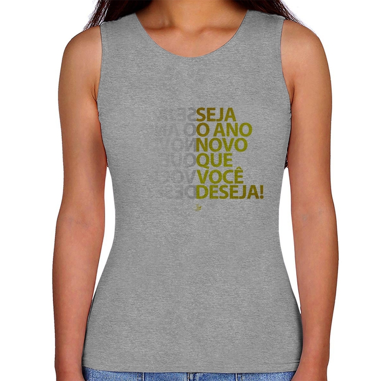 Regata Feminina Seja o ano novo que você deseja! - Cinza