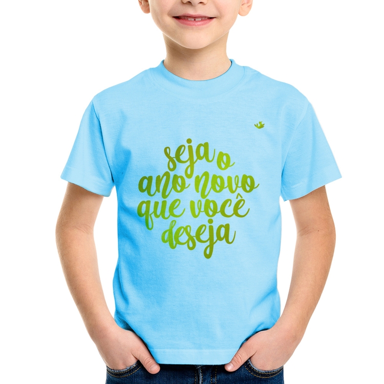 Camiseta Infantil Seja o ano novo que você deseja - Azul Bebê