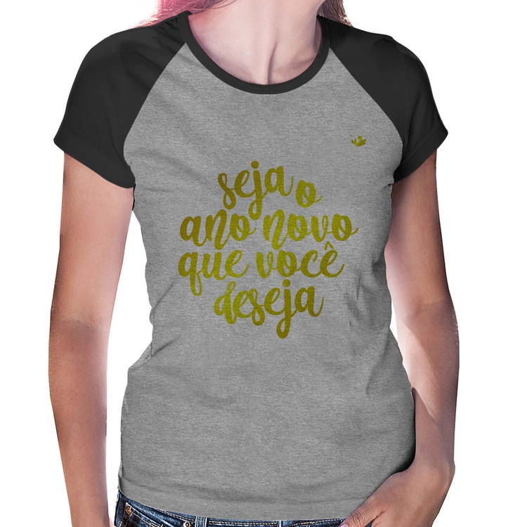 Baby Look Raglan Seja o ano novo que você deseja - Cinza/Preto