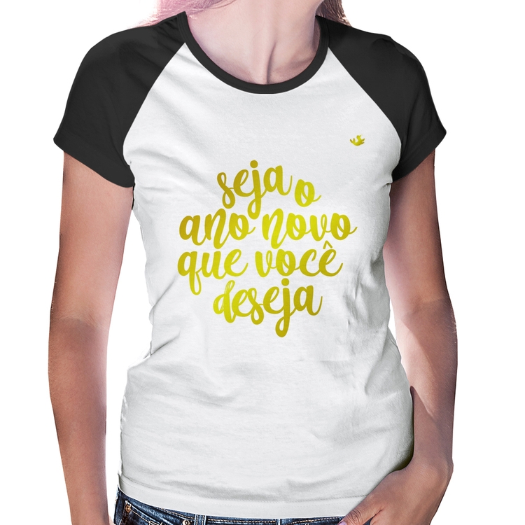 Baby Look Raglan Seja o ano novo que você deseja