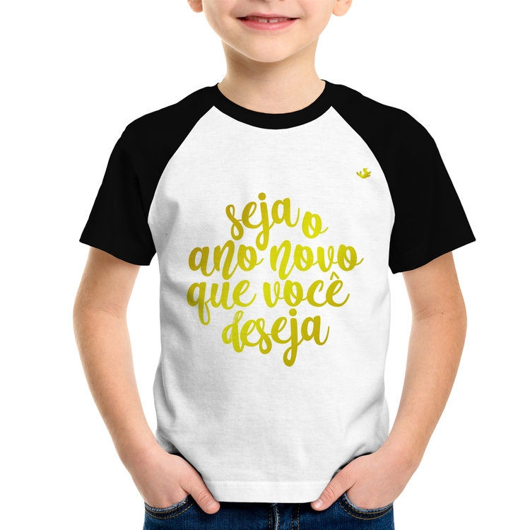 Camiseta Raglan Infantil Seja o ano novo que você deseja