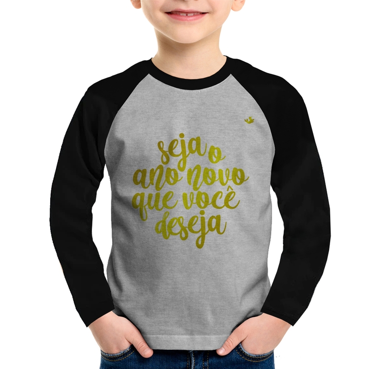 Camiseta Raglan Infantil Seja o ano novo que você deseja Manga Longa - Cinza/Preto