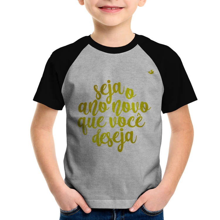 Camiseta Raglan Infantil Seja o ano novo que você deseja - Cinza/Preto