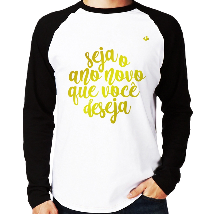 Camiseta Raglan Seja o ano novo que você deseja Manga Longa