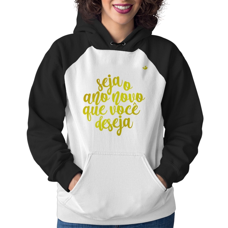 Moletom Feminino Seja o ano novo que você deseja