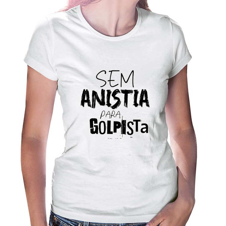 Baby Look Sem anistia para golpista