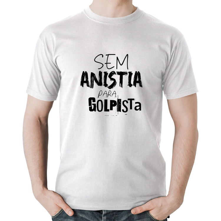 Camiseta Algodão Sem anistia para golpista - Branca