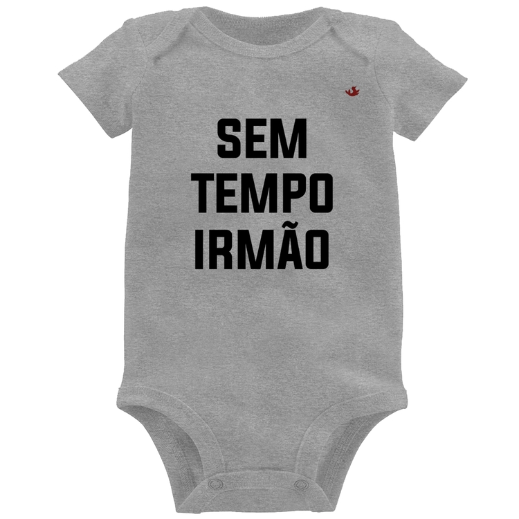 Body Bebê Sem tempo irmão - Cinza