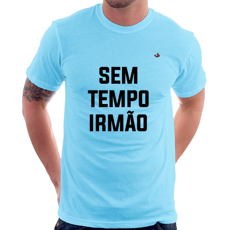 Camiseta Sem tempo irmão - Azul Bebê