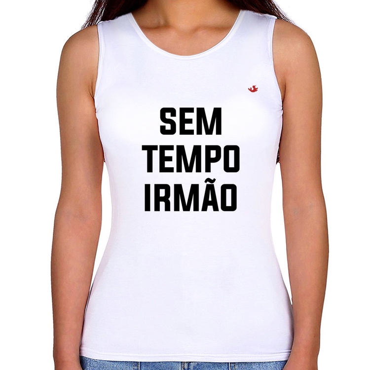Regata Feminina Sem tempo irmão