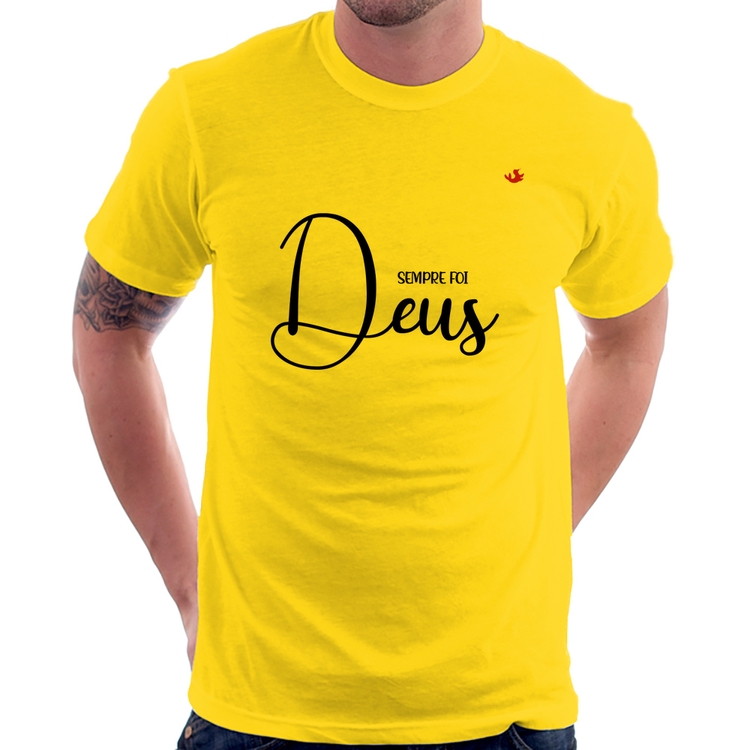 Camiseta Sempre foi Deus - Amarela