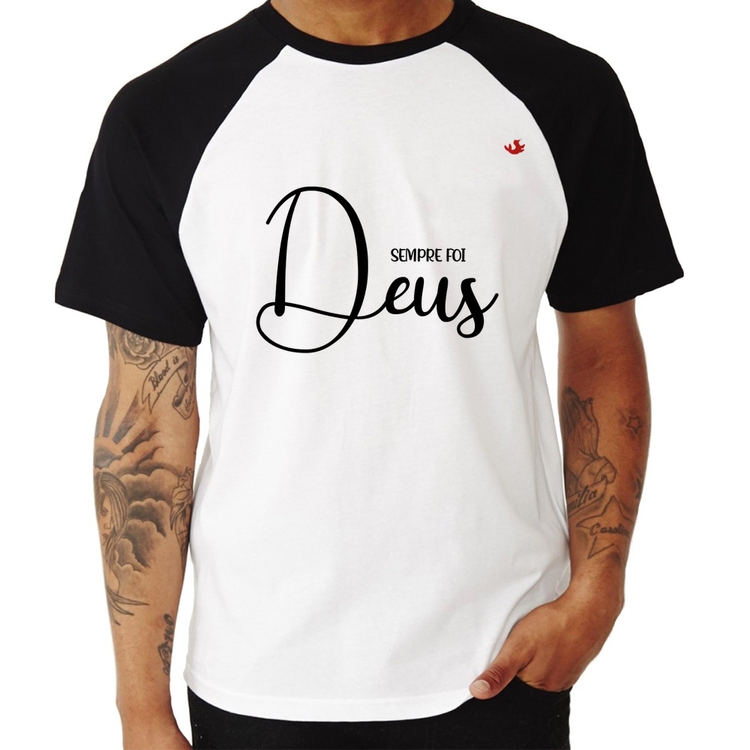 Camiseta Raglan Sempre foi Deus