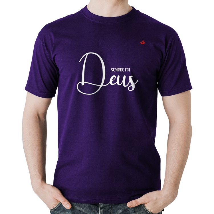 Camiseta Algodão Sempre foi Deus - Roxa