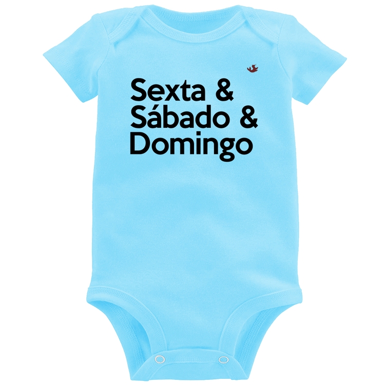 Body Bebê Sexta & Sábado & Domingo - Azul Bebê