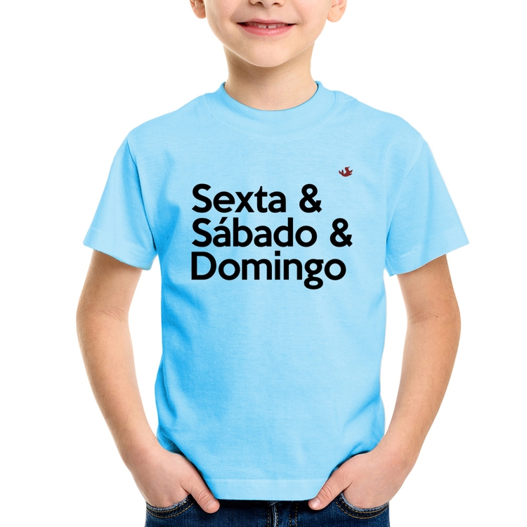 Camiseta Infantil Sexta & Sábado & Domingo - Azul Bebê
