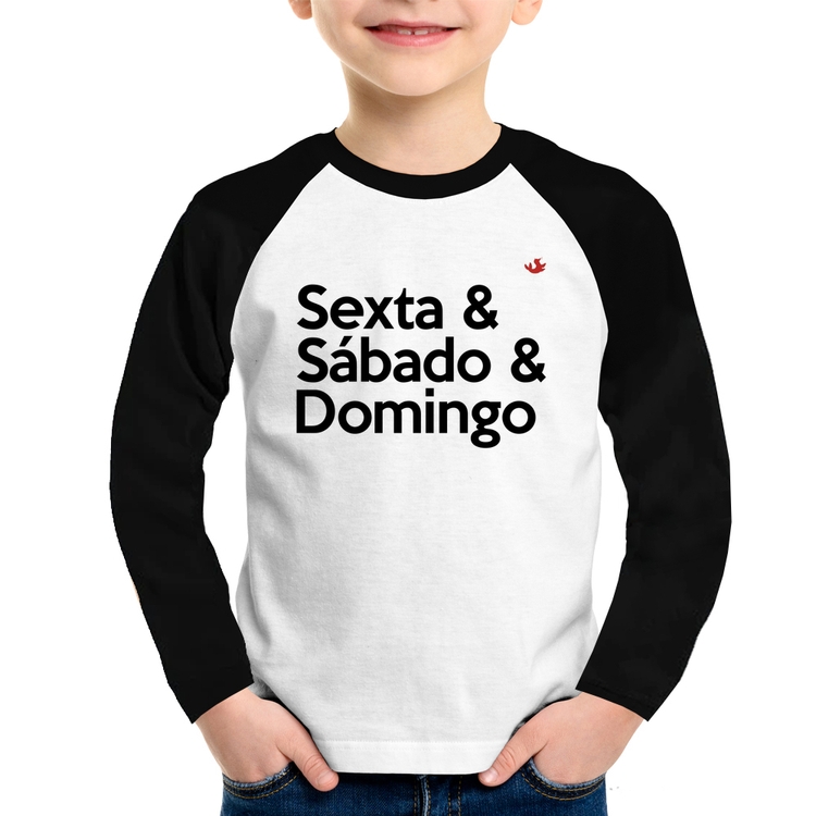 Camiseta Raglan Infantil Sexta & Sábado & Domingo Manga Longa