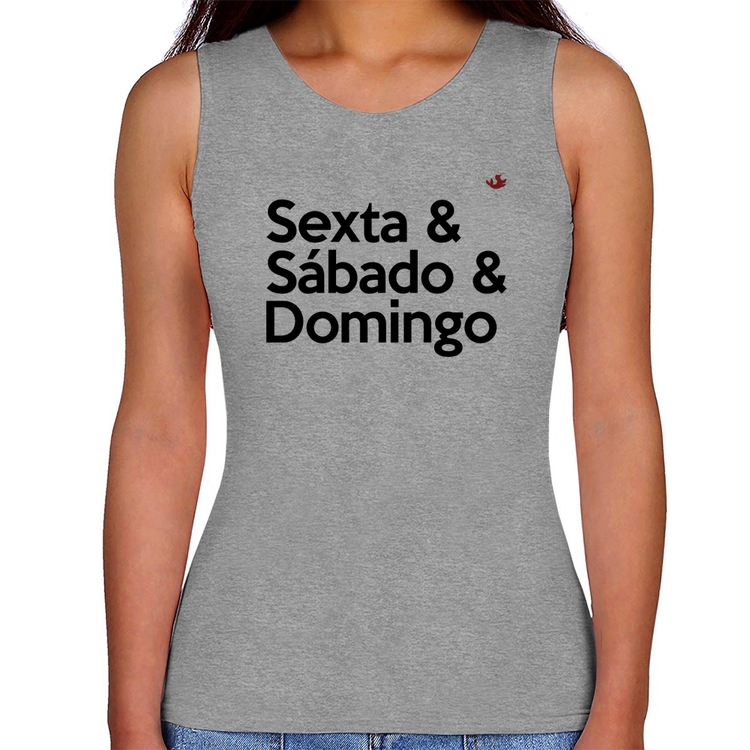 Regata Feminina Sexta & Sábado & Domingo - Cinza