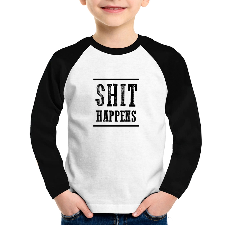 Camiseta Raglan Infantil Shit Happens Manga Longa