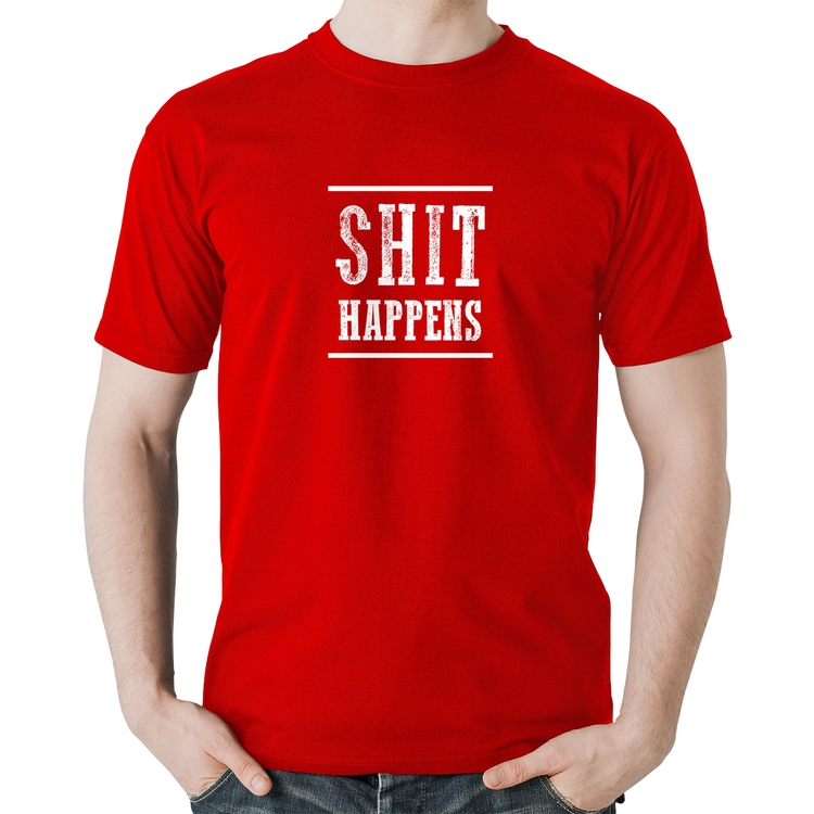 Camiseta Algodão Shit Happens - Vermelha