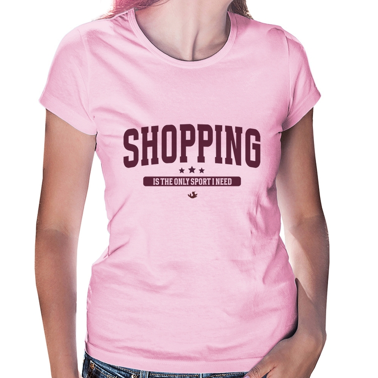 Baby Look Shopping is the only sport I need - Rosa Bebê