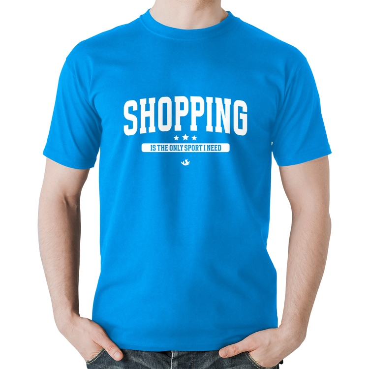 Camiseta Algodão Shopping is the only sport I need - Azul