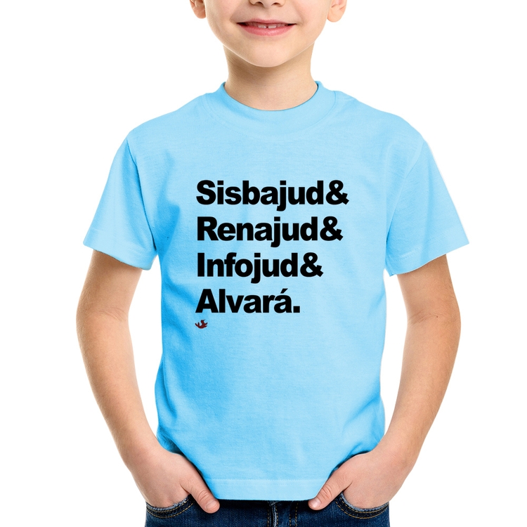 Camiseta Infantil Sisbajud & Renajud & Infojud & Alvará - Azul Bebê