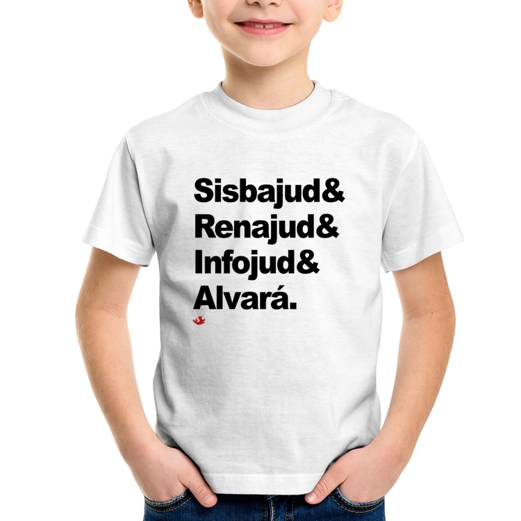 Camiseta Infantil Sisbajud & Renajud & Infojud & Alvará