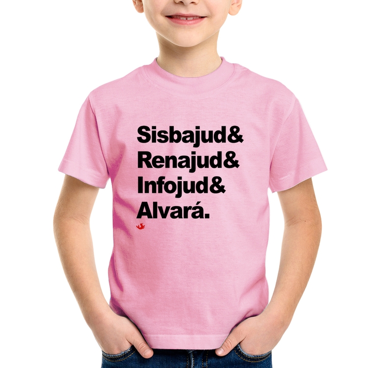 Camiseta Infantil Sisbajud & Renajud & Infojud & Alvará - Rosa Bebê