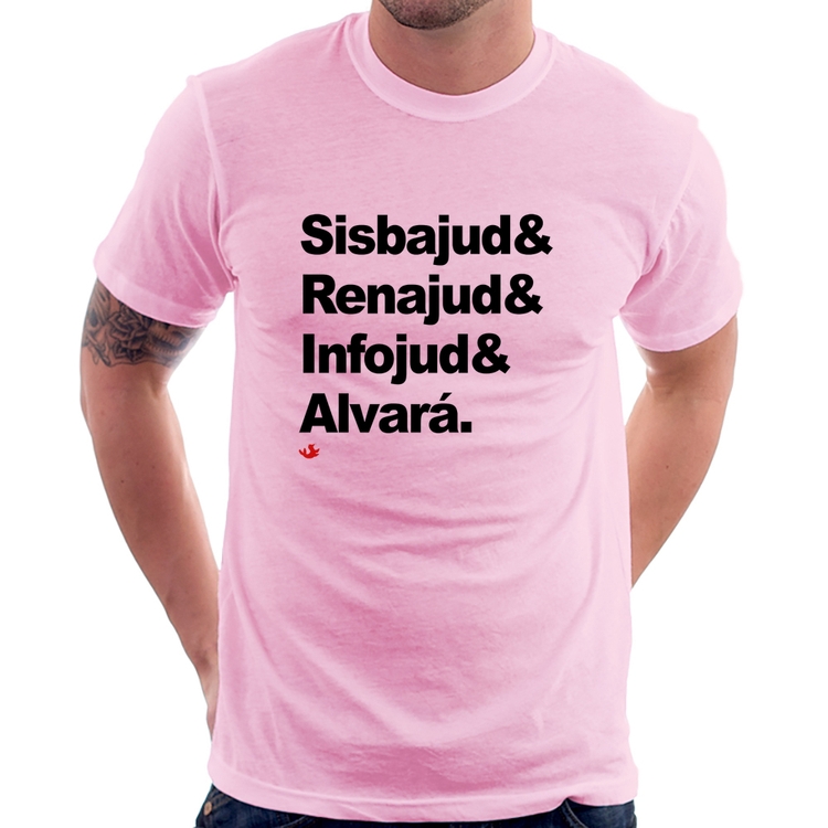 Camiseta Sisbajud & Renajud & Infojud & Alvará - Rosa Bebê
