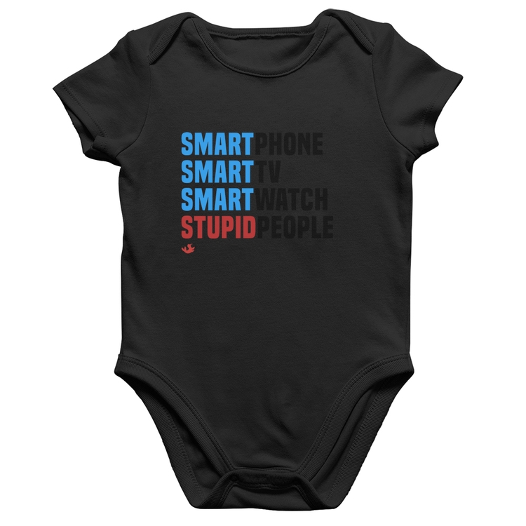 Body Bebê Algodão Smart Things, Stupid People