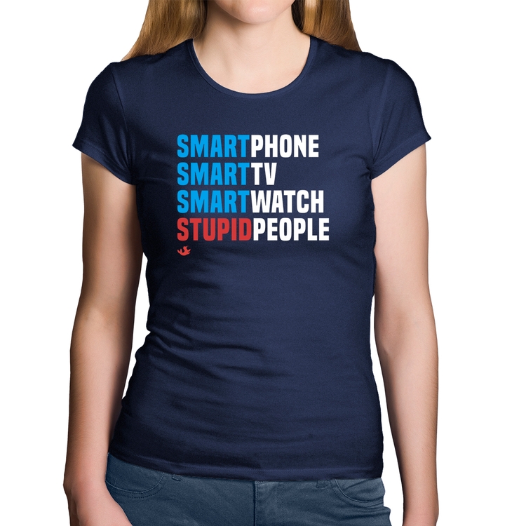 Baby Look Algodão Smart Things, Stupid People - Marinho