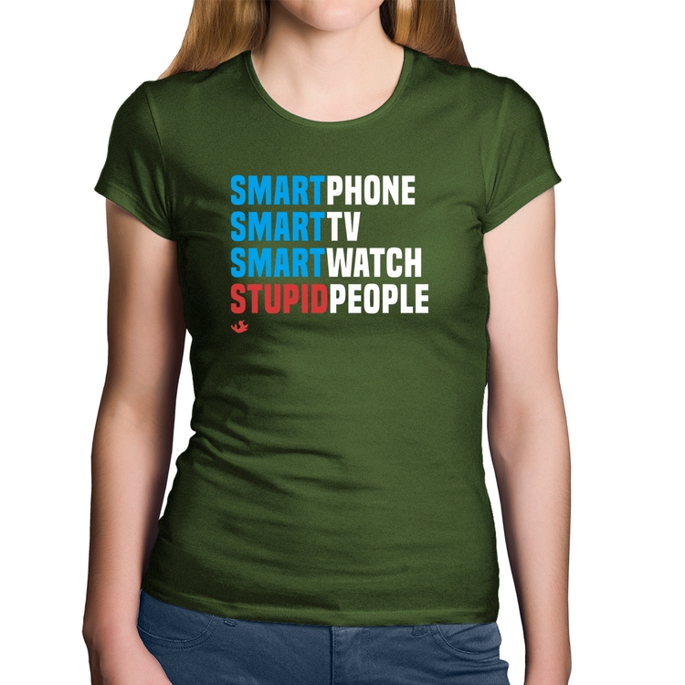 Baby Look Algodão Smart Things, Stupid People - Musgo