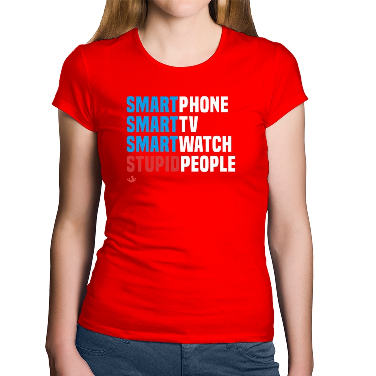 Baby Look Algodão Smart Things, Stupid People - Vermelha