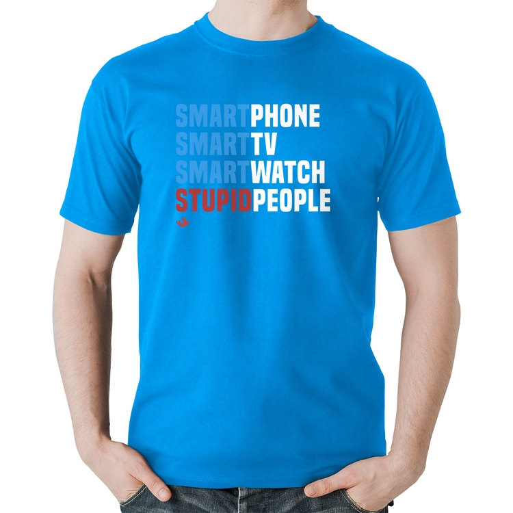Camiseta Algodão Smart Things, Stupid People - Azul