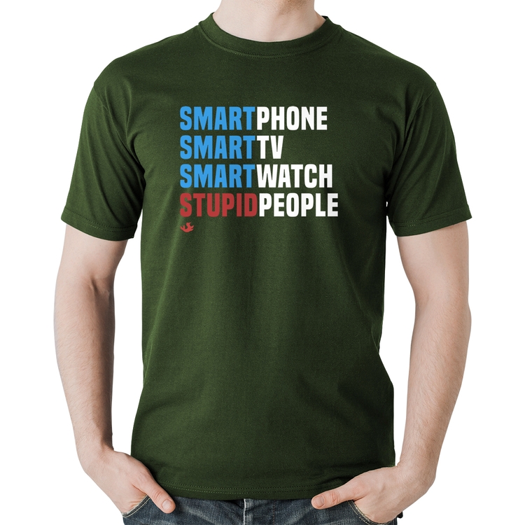 Camiseta Algodão Smart Things, Stupid People - Musgo