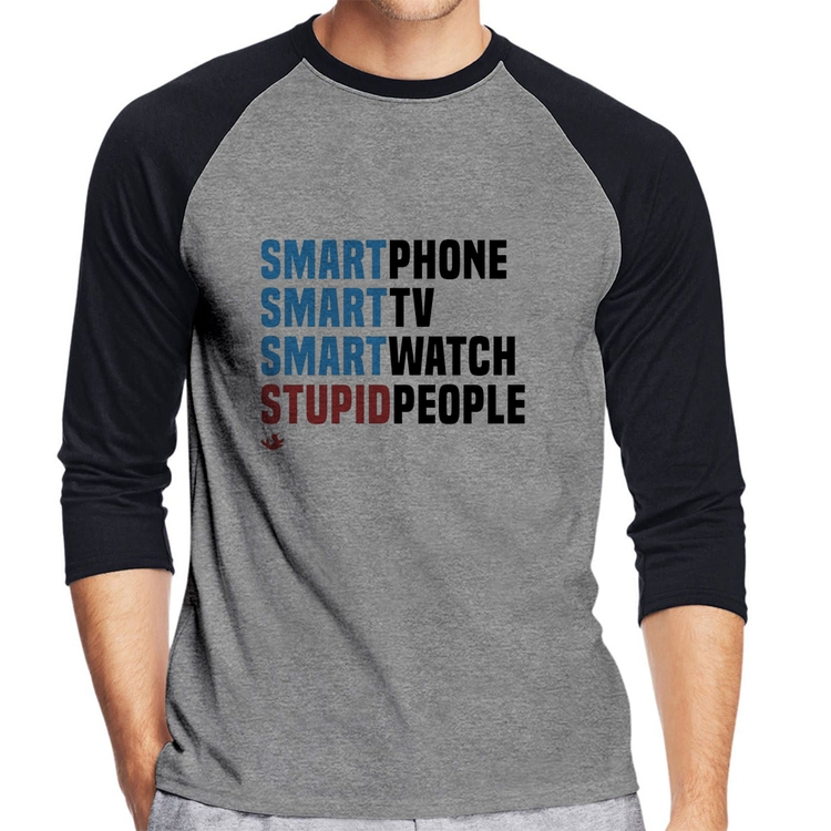 Camiseta Raglan Smart Things, Stupid People Manga 3/4 - Cinza/Preto