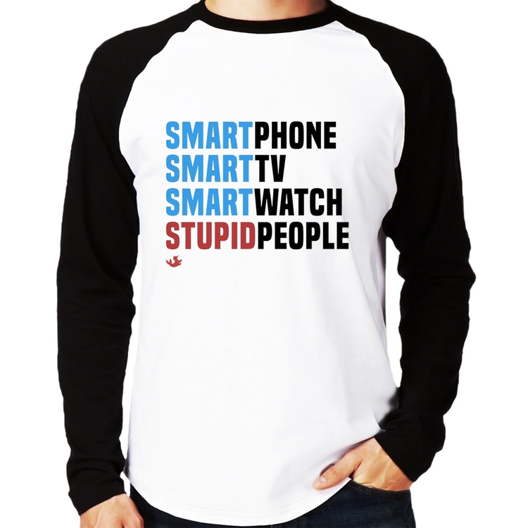 Camiseta Raglan Smart Things, Stupid People Manga Longa