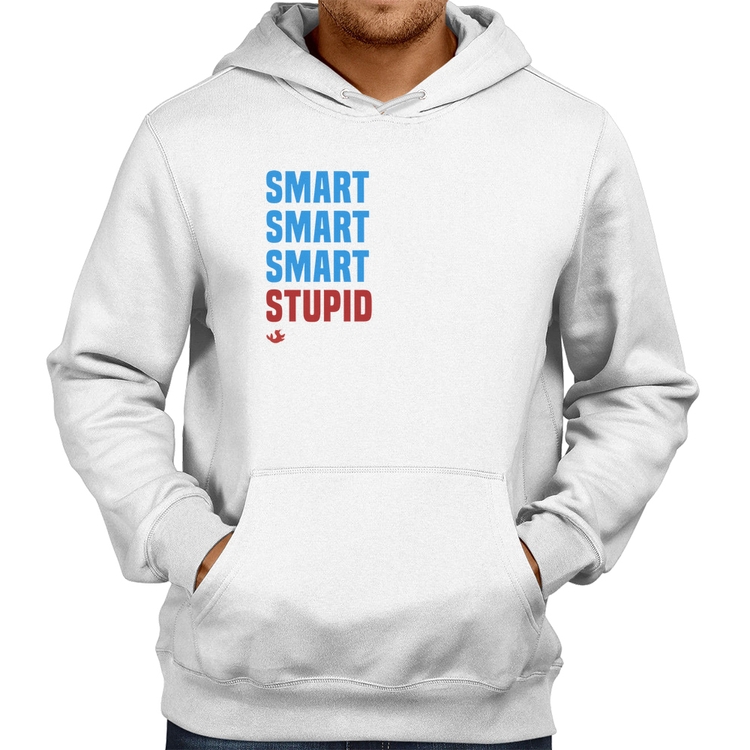 Moletom Smart Things, Stupid People - Branco