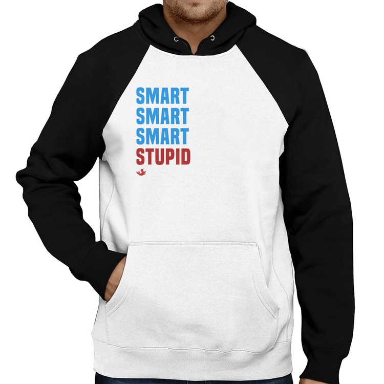 Moletom Smart Things, Stupid People