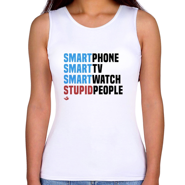 Regata Feminina Smart Things, Stupid People