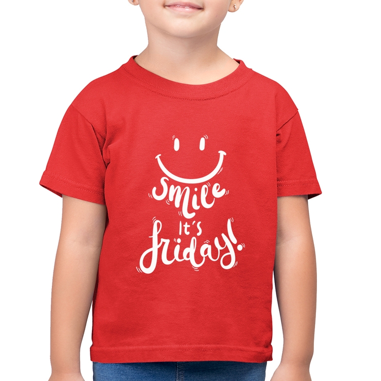 Camiseta Algodão Infantil Smile, It's Friday! - Vermelha
