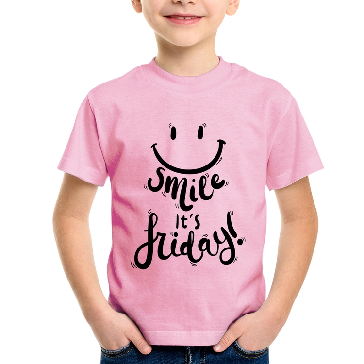 Camiseta Infantil Smile, It's Friday! - Rosa Bebê