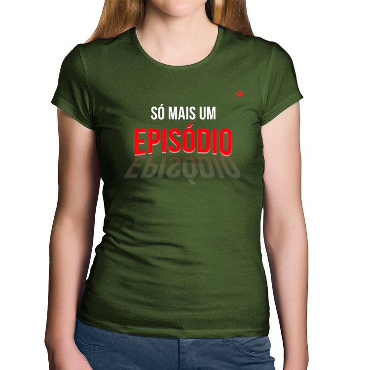 Baby Look Algodão Só mais um episódio - Musgo