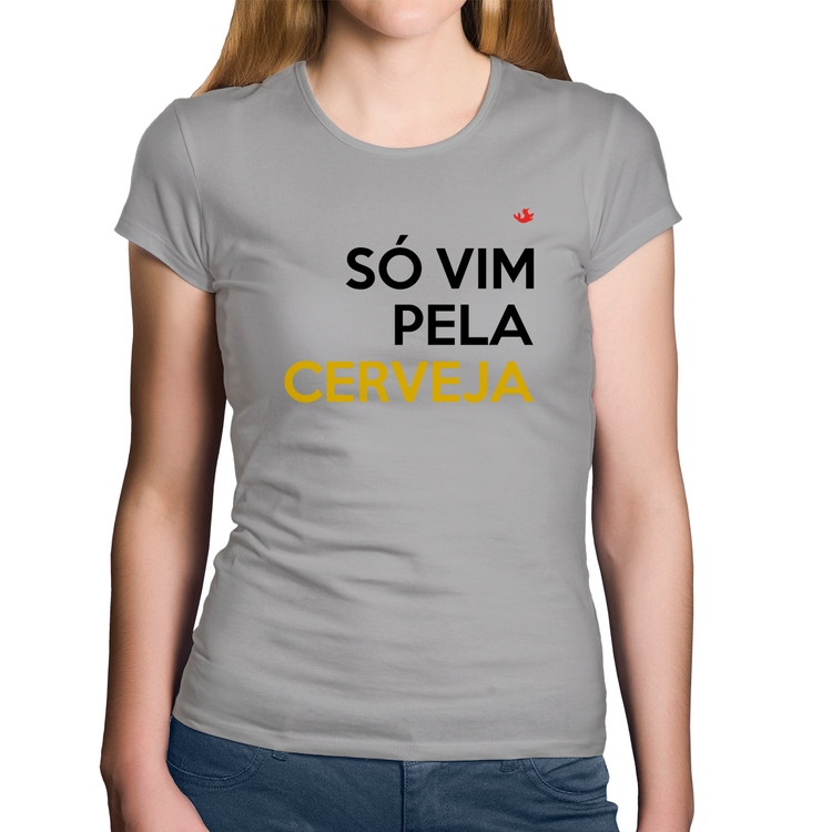 Baby Look Algodão Só vim pela cerveja - Cinza