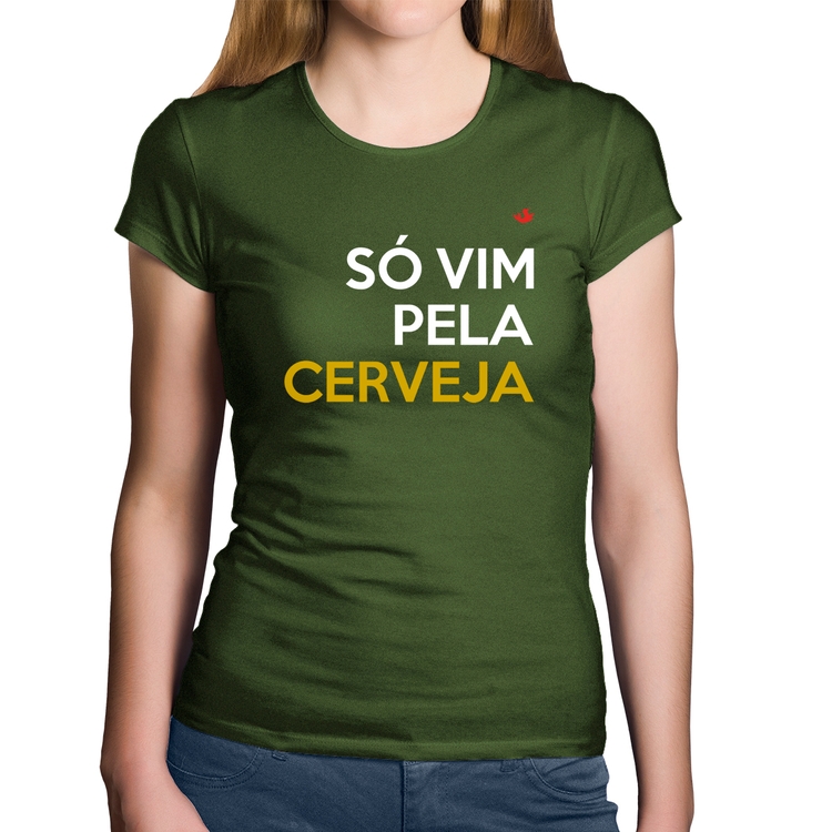 Baby Look Algodão Só vim pela cerveja - Musgo