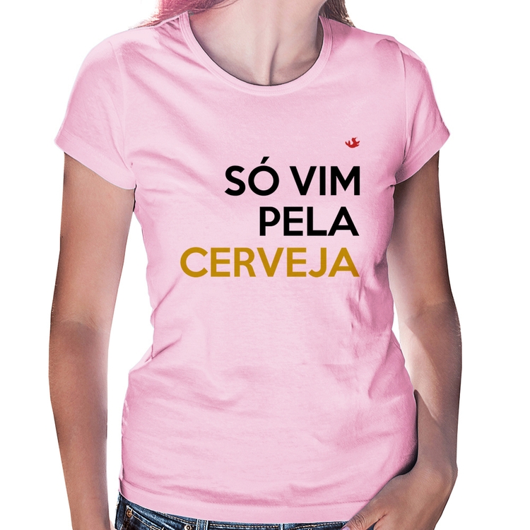 Baby Look Só vim pela cerveja - Rosa Bebê